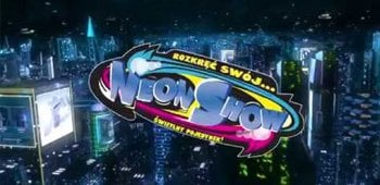Rozkręć swój Neon Show!!