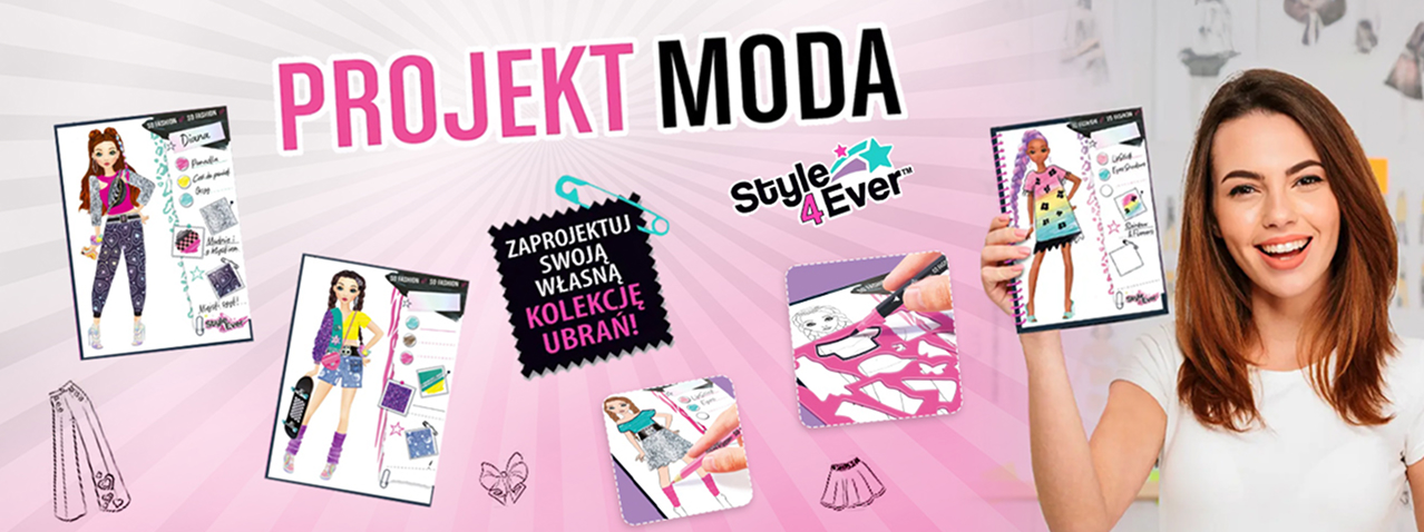 Grafika promująca Projekt Moda Style 4 Ever – Zestaw szkicownik, pokazująca dziewczynę prezentującą swój projekt modowy oraz przykładowe strony szkicownika z modelkami, szablonami i gotowymi stylizacjami do tworzenia własnej kolekcji ubrań.